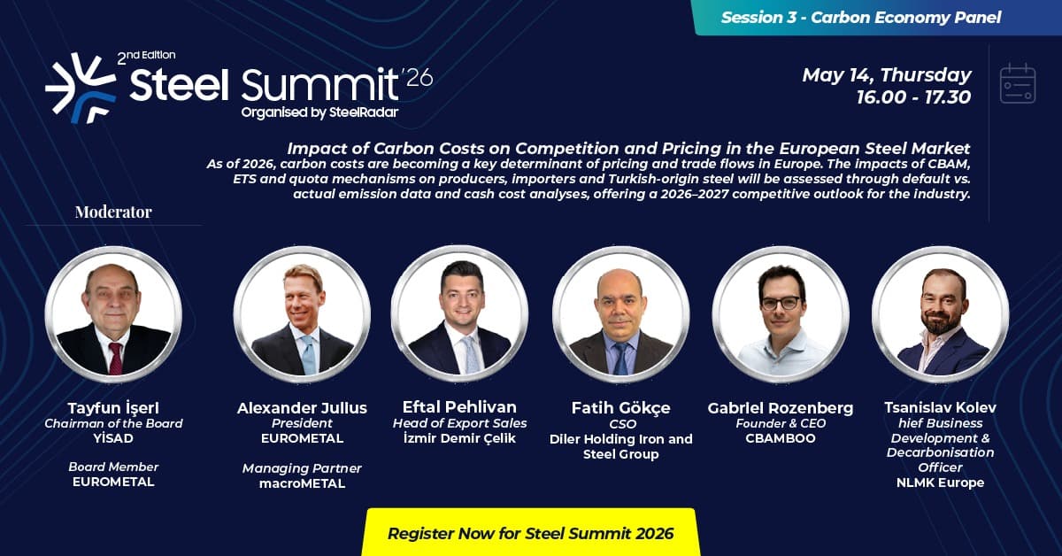 How Will Carbon Costs Reshape the European Steel Market? A Critical Turning Point Under Discussion at Steel Summit 2026